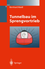 Tunnelbau im Sprengvortrieb